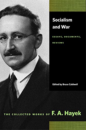 Socialism and War: Essays, Documents, Reviews (Collected Works of F. A. Hayek) von Liberty Fund