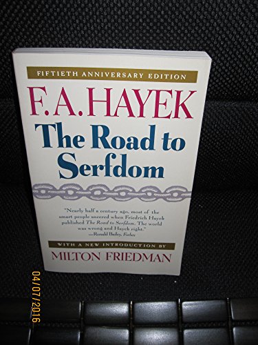 The Road to Serfdom The Road to Serfdom