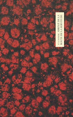 Abrégé de la Route de la Servitude (Bibliothèque autrichienne, Band 5)