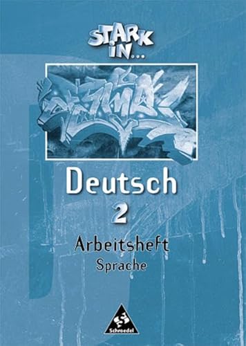 Stark in Deutsch - Ausgabe 1999: Arbeitsheft Sprache 2: Das Sprachlesebuch - Ausgabe 1999 / Arbeitsheft Sprache 2 (Stark in ... Deutsch: Das Sprachlesebuch - Ausgabe 1999)