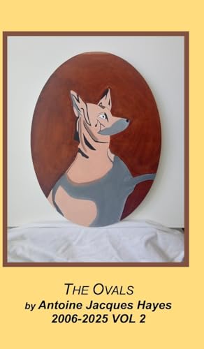 The Oval Paintings 2006-2025 Vol 2