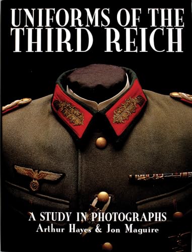 Uniforms of the Third Reich: A Study in Photographs (Schiffer Military History)