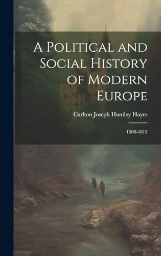 A Political and Social History of Modern Europe von Anson Street Press
