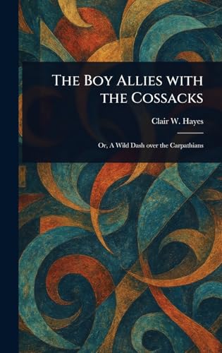 The Boy Allies With the Cossacks von Anson Street Press