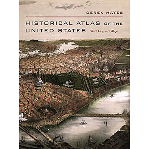 Historical Atlas of the United States: With Original Maps