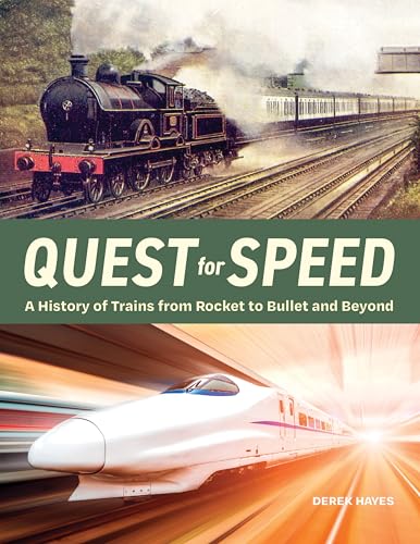 Quest for Speed: A History of Trains from Rocket to Bullet and Beyond von Douglas & McIntyre