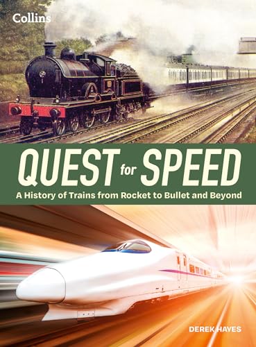 Quest for Speed: The definitive history of high-speed trains von Collins