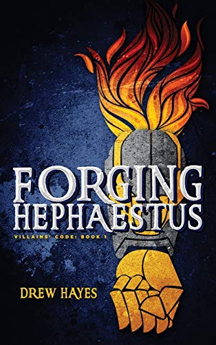 Forging Hephaestus (Villains' Code) von Thunder Pear Publishing