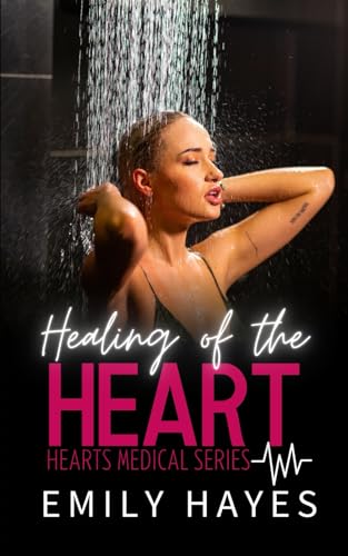 Healing of the Heart: A Lesbian/Sapphic Surgeons Romance (Hearts Medical Romance Series, Band 5)