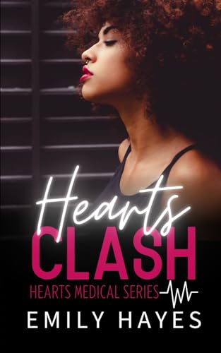 Hearts Clash: A Lesbian/Sapphic Enemies to Lovers Surgeons Romance (Hearts Medical Romance Series, Band 4)