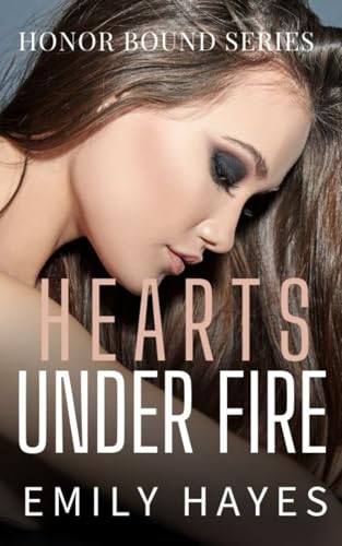 Hearts Under Fire: A Lesbian/Sapphic Military Romance (Honor Bound, Band 1)