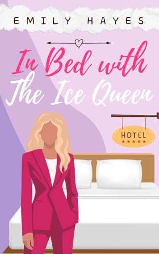 In Bed with the Ice Queen: A Lesbian/Sapphic CEO Romance (The Ice Queen Series, Band 4) von Independently published