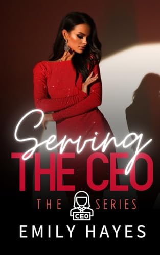 Serving the CEO: A Sapphic/Lesbian CEO Age Gap Romance (CEO Series, Band 3)