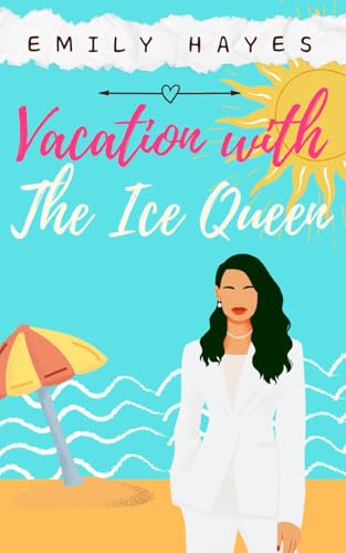 Vacation with the Ice Queen: A Lesbian/Sapphic CEO Romance (The Ice Queen Series, Band 5) von Independently published