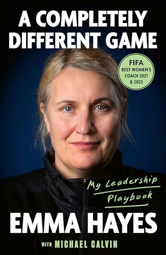 A Completely Different Game: My Leadership Playbook von Piatkus