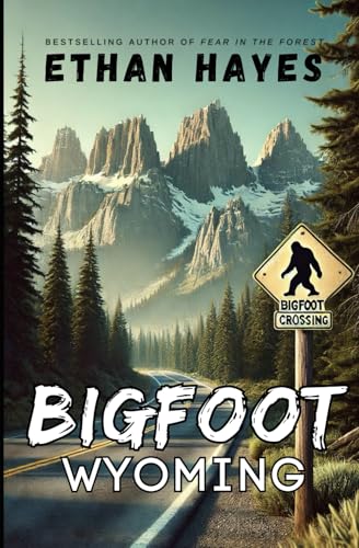 Bigfoot Wyoming: Bigfoot Encounter Stories von Independently published