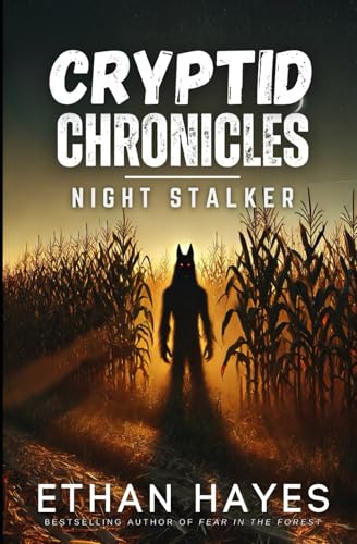 Cryptid Chronicles: Night Stalker: A Dogman Thriller von Independently published