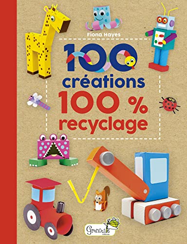 100 créations 100 % recyclage 100 créations 100 % recyclage von GRENOUILLE