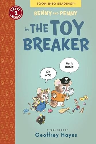 Benny and Penny in the Toy Breaker: Toon Books Level 2 von TOON Books