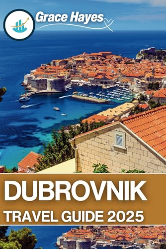 Dubrovnik Travel Guide 2025: Step-by-Step Itineraries, Insider Tips, and the Best Island Adventures in Croatia (Ultimate Guidebook) von Independently published
