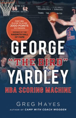 George "The Bird" Yardley: NBA Scoring Machine