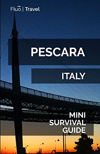 Pescara Mini Survival Guide