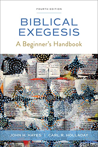 Biblical Exegesis, Fourth Edition: A Beginner's Handbook von Westminster John Knox Press