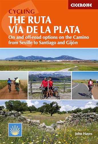 Cycling the Ruta Via de la Plata: On and off-road options on the Camino from Seville to Santiago and Gijon (Cicerone guidebooks) von Cicerone Press