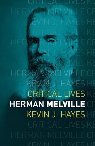 Herman Melville (Critical Lives) von Reaktion Books