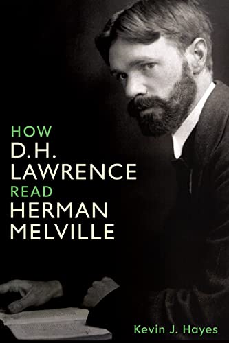 How D. H. Lawrence Read Herman Melville (Studies in English and American Literature and Culture) von Camden House Inc