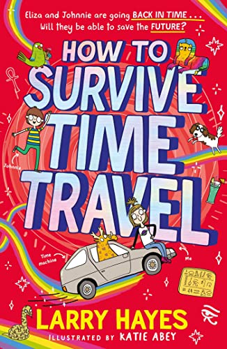 How to Survive Time Travel von Simon & Schuster Childrens Books
