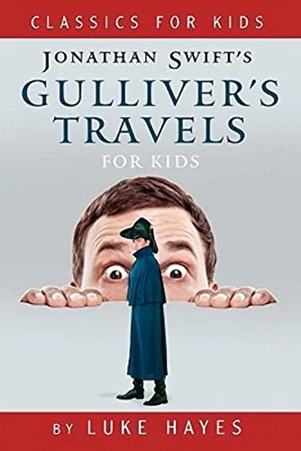 Gulliver's Travels for Kids Gulliver's Travels for Kids