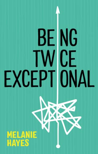 Being Twice Exceptional von Jessica Kingsley Publishers