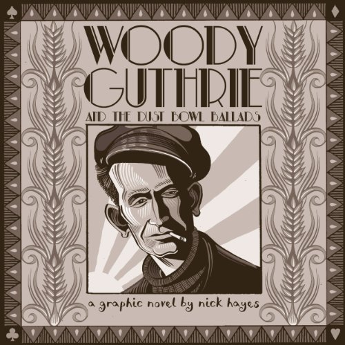 Woody Guthrie: And the Dust Bowl Ballads von Jonathan Cape