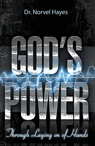 God's Power Through the Laying on of Hands von Harrison House