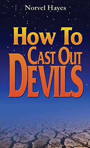 How to Cast Out Devils von Harrison House