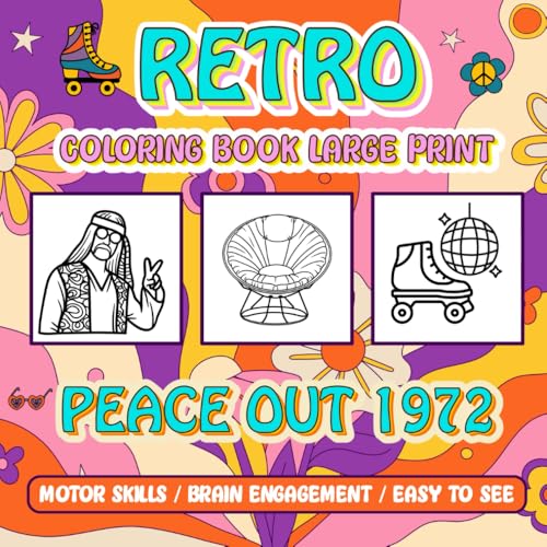 1972 Retro Large Print Easy Coloring Book for Seniors: Stroke Recovery, Cognitive Stimulation, Stress Free (Nostalgic Coloring Books - Simple Art, Bold and Easy) von Independently published