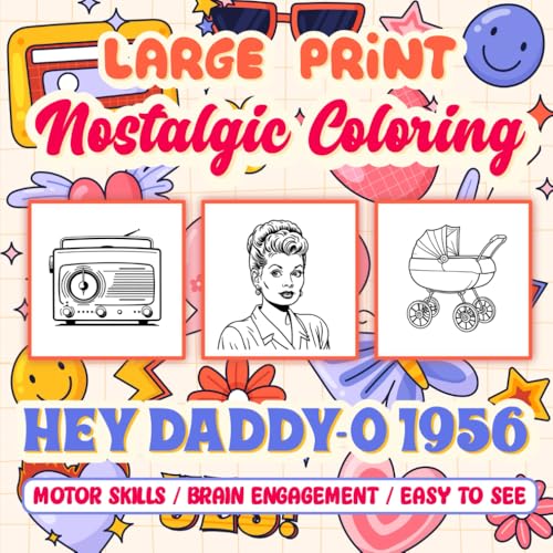 Large Print Nostalgic and Fun Coloring Book: Activity for Dementia, Stroke Recovery and Parkinson’s (Nostalgic Coloring Books - Simple Art, Bold and Easy) von Independently published