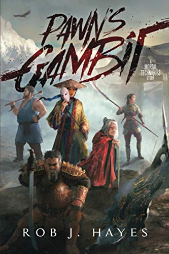 Pawn's Gambit (The Mortal Techniques) von Rob J. Hayes