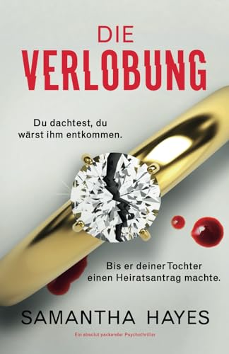 Die Verlobung: Ein absolut packender Psychothriller von Bookouture