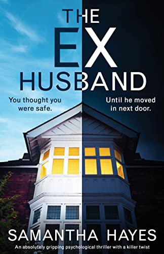 The Ex-Husband: An absolutely gripping psychological thriller with a killer twist von Bookouture