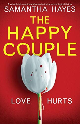 The Happy Couple: An absolutely unputdownable and gripping psychological thriller von Bookouture