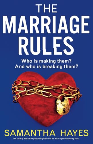 The Marriage Rules: An utterly addictive psychological thriller with a jaw-dropping twist The Marriage Rules: An utterly addictive psychological thriller with a jaw-dropping twist von Bookouture