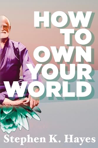 How To Own Your World von Holon Publishing / Collective Press