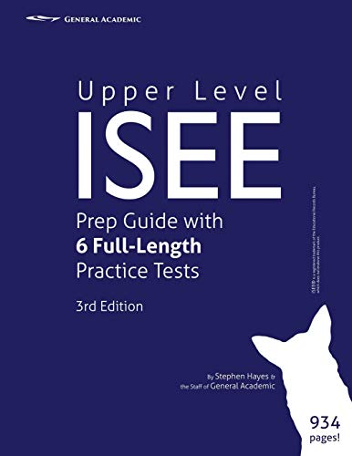 Upper Level ISEE Prep Guide with 6 Full-Length Practice Tests