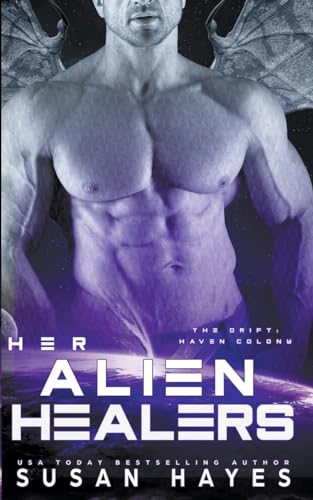Her Alien Healers (The Drift: Haven Colony, Band 6) von Black Scroll Publications Ltd.
