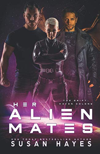Her Alien Mates (The Drift: Haven Colony, Band 1) von Independently published