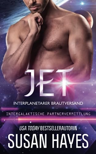 Jet: Interplanetarer Brautversand (Intergalaktische Partnervermittlung) von Independently published
