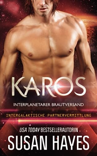 Karos: Interplanetarer Brautversand (Intergalaktische Partnervermittlung) von Independently published