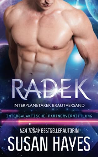 Radek: Interplanetarer Brautversand (Intergalaktische Partnervermittlung)